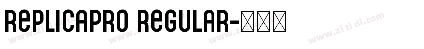 ReplicaPro Regular字体转换